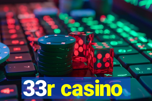 33r casino